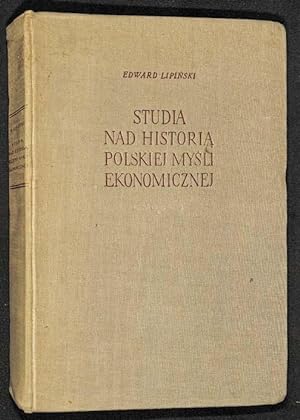 Studia nad historia polskiej mysli ekonomicznej