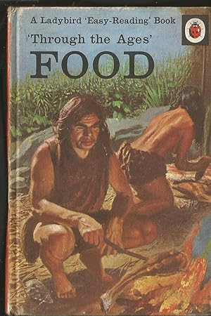 Through the Ages: Food (Ladybird Series 606F )