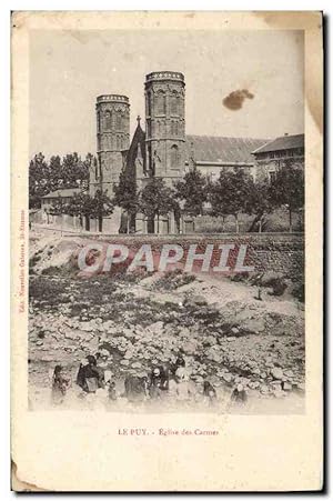 Carte Postale Ancienne Le Puy Eglise des Carmes