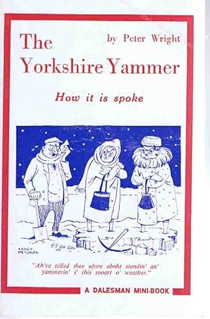 The Yorkshire Yammer: How it is Spoke (Mini Books)