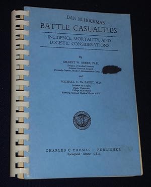 Battle Casualties: Incidence, Mortality, and Logistic Considerations