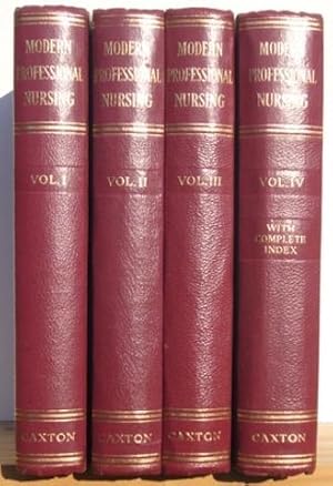 Modern Professional Nursing: Complete In Four Volumes