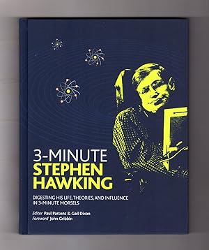 3-Minute Stephen Hawking: Digesting His Life, Theories, and Influence in 3-Minute Morsels