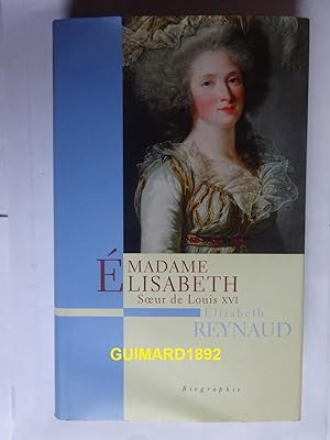 MADAME Elisabeth Soeur de Louis XVI