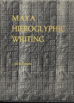 Maya Hieroglyphic Writing ; An Introduction Civilization of American Indian An Introduction