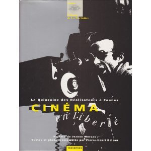 Cinéma en liberté : La Quinzaine des réalisateurs à Cannes