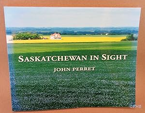 Saskatchewan in Sight: A Photographic Odyssey Illustrating the Seasonal Beauty Of Saskatchewan