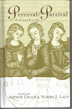 Perceval/Parzival: A Casebook