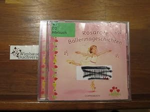 Rosarote Ballerinageschichten : für kleine und große Leute ab 3 Jahren!. Erzähler: Sonngard Dress...