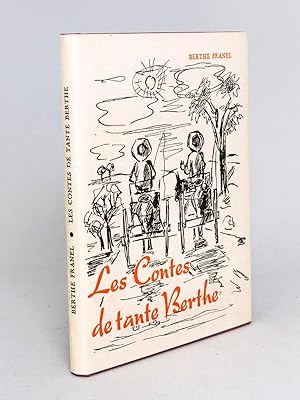 Les Contes de Tante Berthe [ Livre dédicacé par l'auteur ]