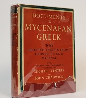Documents in Mycenaen Greek: Three Hundred Selected Tablets from Knossos, Pylos and Mycenae with ...