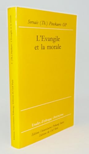 L'Evangile et la morale (Etudes D'Ethique Chretienne, Studien zur Theologischen Ethik 29)