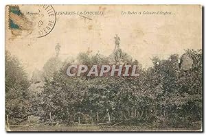 Carte Postale Ancienne Ligneres la Doucelle Les Roches et Calvaire d'Orgeres
