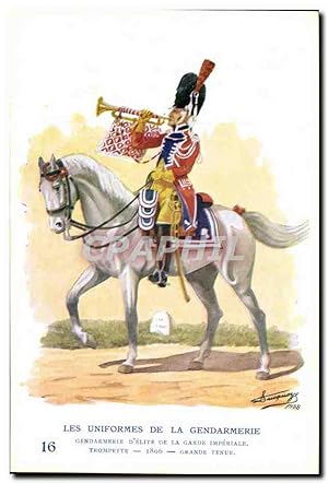 Carte Postale Ancienne Les uniformes de la gendarmerie MArechausee Trompette Garde imperiale Napo...