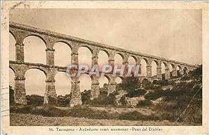 Carte Postale Ancienne Tarragona Aqueducte roma anomenat Pont del Diable