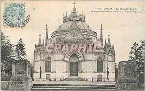 Carte Postale Ancienne Dreux La Chapelle Royale