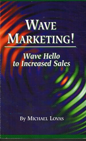 Wave Marketing : Wave Hello to Increased Sales