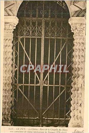 Carte Postale Ancienne le Puy le Cloître Porte de la Chapelle des Morts