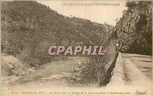Carte Postale Ancienne la Haute Loire Pittoresque Environs du Puy la Route dans les Gorges de la ...