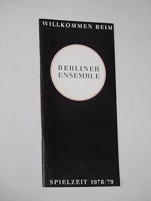 Willkommen beim Berliner Ensemble, Spielzeit 1978/79. Leitung: Manfred Wekwerth [Jahresheft]