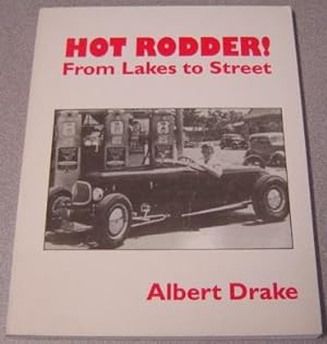 Hot Rodder! From Lakes To Street; Signed