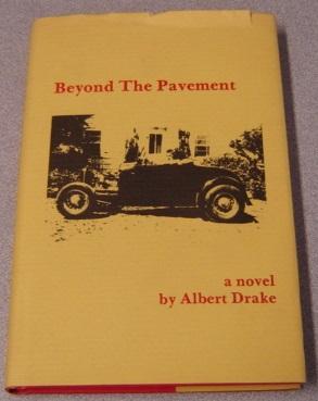 Beyond The Pavement: A Novel; Signed