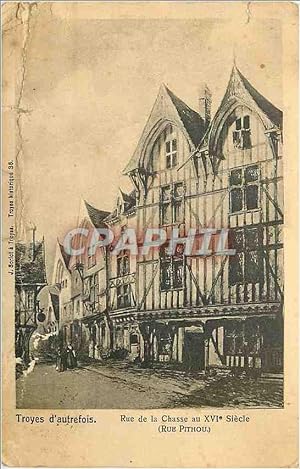 Carte Postale Ancienne Troyes d'Autrefois Rue de la Chasse au XVIe Siecle