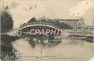 Carte Postale Ancienne Chalons sur Marne La Passerelle sur le Jard