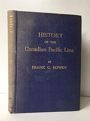 History of the Canadian Pacific Line - SIGNED by the author