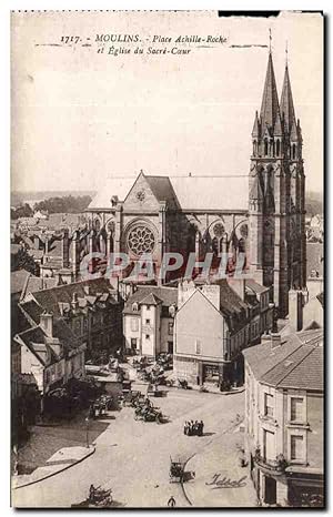 Moulins Carte Postale Ancienne Place Achille Roche et église du sacre coeur