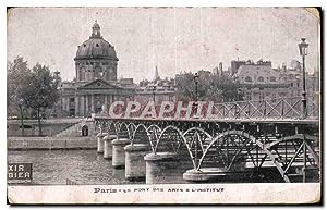 Paris - 1 - Le Pont des Arts et l'Institut - Carte Postale Ancienne