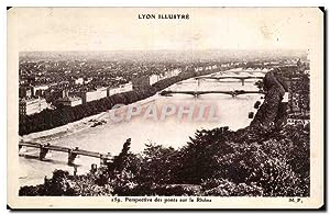Carte Postale Ancienne Lyon Perspective des ponts sur le Rhone
