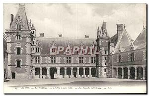 Carte Postale Ancienne Blois Aîle Louis XII Façade intérieure