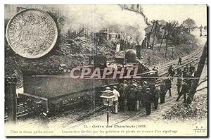 Reproduction Greve des cheminots 1910 Locomotive detelee par les grevistes Train