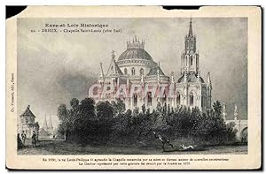 Carte Postale Ancienne Dreux Chapelle Saint louis