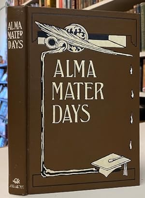 Alma Mater Days [University Women's Scrapbook]