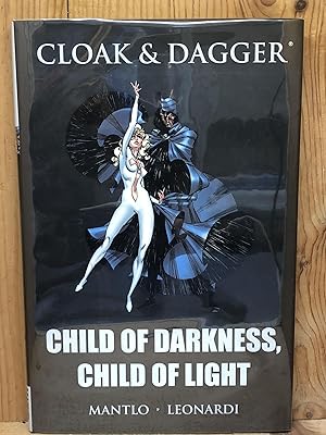 CLOAK AND DAGGER: Child of Darkness, Child of Light