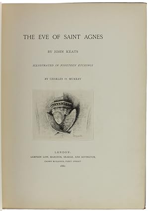 THE EVE OF SAINT AGNES. Illustrated in Nineteen Etchings by Charles O.Murray.: