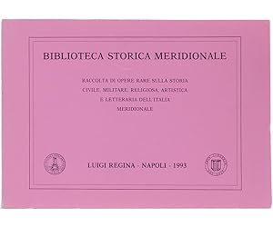 BIBLIOTECA STORICA MERIDIONALE. Terza Serie - 5° Fascicolo. 700 opere circa riguanti il meridione...