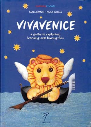 Vivavenice: A Guide to Exploring, Learning and Having Fun