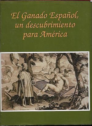 GANADO ESPAÑOL, UN DESCUBRIMIENTO PARA AMERICA - EL