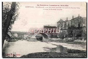 Carte Postale Ancienne Militaria La Guerre en Lorraine en 1914-1915 Luneville Le Pont de Viller