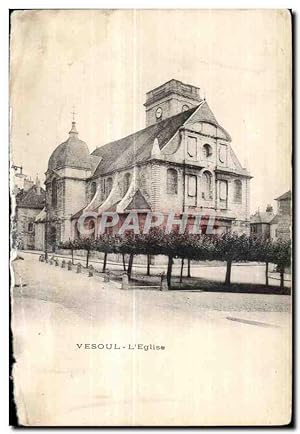 Carte Postale Ancienne Vesoul L'Eglise
