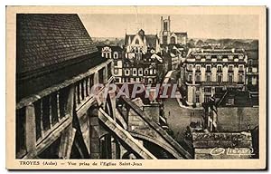 Carte Postale Ancienne Troyes vue prise de l'Eglise Saint Jean