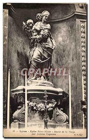 Carte Postale Ancienne Lyon Eglise Saint Nizier Statue de la Vierge Par Antoine Coysevox