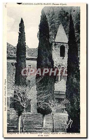 Carte Postale Ancienne Moustiers Sainte Marie Chapelle de Nd de Beauvoir