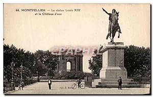 Carte Postale Ancienne Montpellier La statue Louis XIV et le Château d'eau