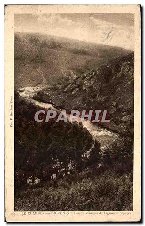 Carte Postale Ancienne Le Chambon sur Lignon Gorges du Lignon a Beaujeu