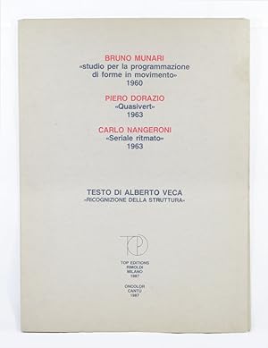 BRUNO MUNARI «studio per la programmazione di forme in movimento» 1960. PIERO DORAZIO «Quasivert»...