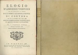 Elogio d'Amerigo Vespucci che ha Riportato il Premio Dalla Nobile Accademia Etrusca de Cortona . ...